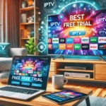 best iptv service free trial